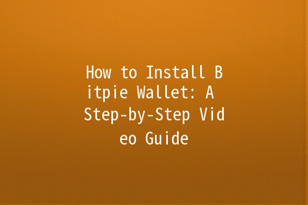 How to Install Bitpie Wallet: A Step-by-Step Video Guide 🪙💻