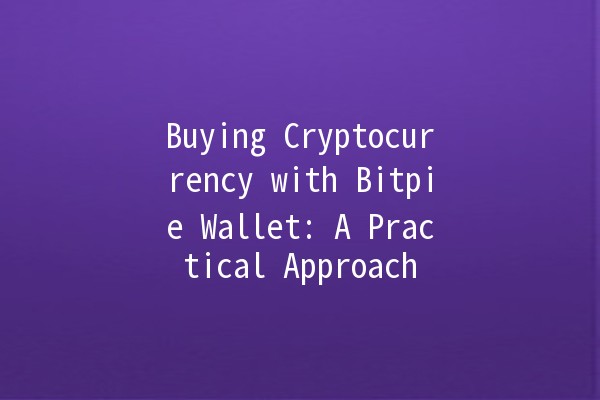 Buying Cryptocurrency with Bitpie Wallet: A Practical Approach 🚀💰 Buying Cryptocurrency with Bitpie Wallet: A Practical Approach 🚀💰